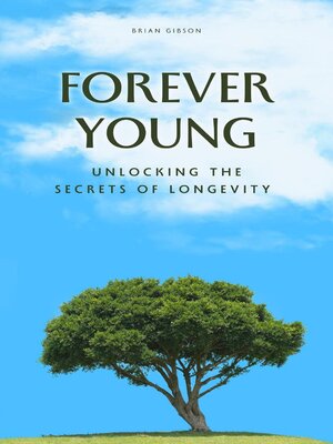 cover image of Forever Young Unlocking the Secrets of Longevity